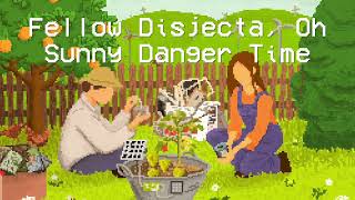 Fellow Disjecta, Oh Sunny Danger Time - novella [Unabridged Audiobook] by Craig Warren Smith