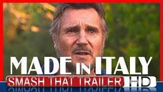 MADE IN ITALY Official Trailer (2020) Liam Neeson, Drama Movie