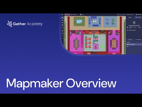 Gather Mapmaker Overview