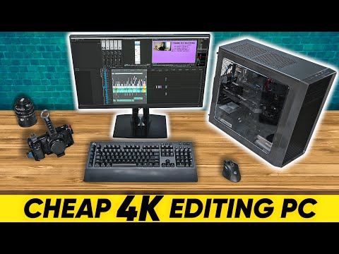 4k-video-editing-pc-on-a-budget