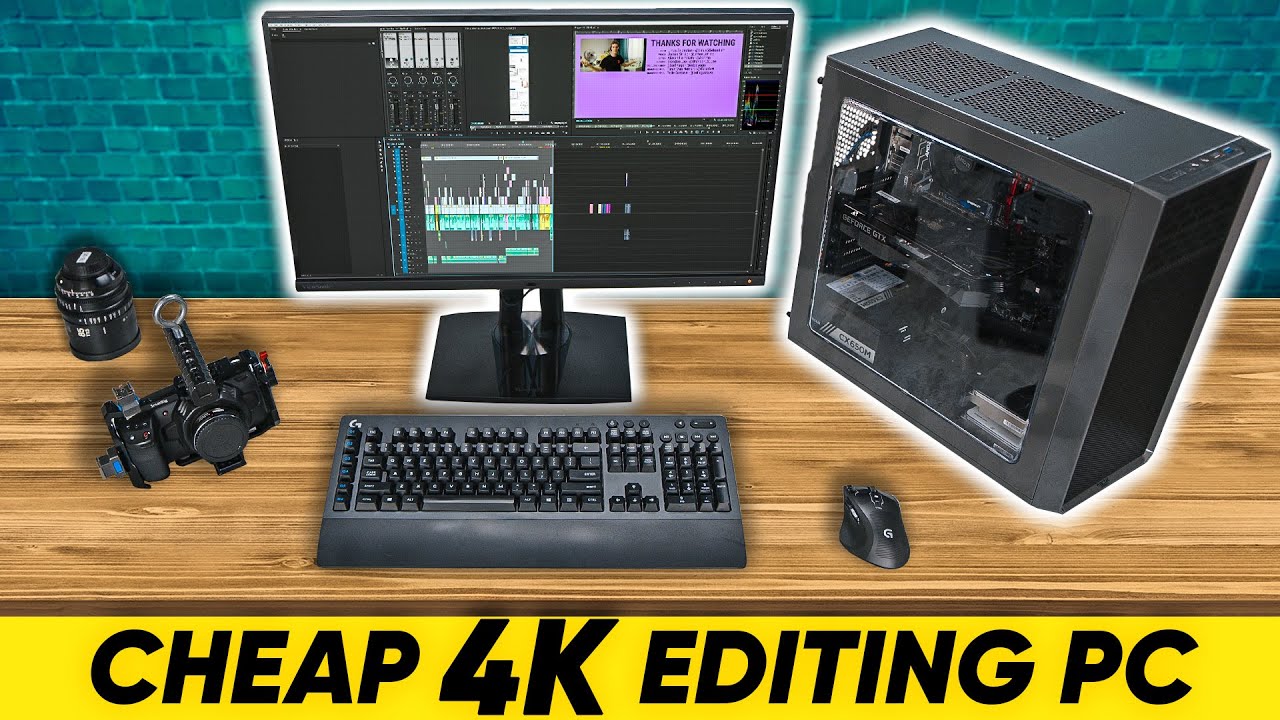 4k Video Editing Pc On A Budget Youtube