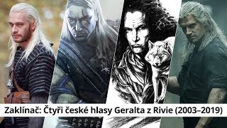 Zaklínač: Čtyři české hlasy Geralta z Rivie (2003–2019)