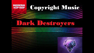 Dark Destroyers - #Modern_Hip_Hop Original Music Video