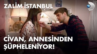 Civan Aşklarının Önündeki Engelin Annesi Olduğunu Anlıyor - Zalim İstanbul 32 Bölüm