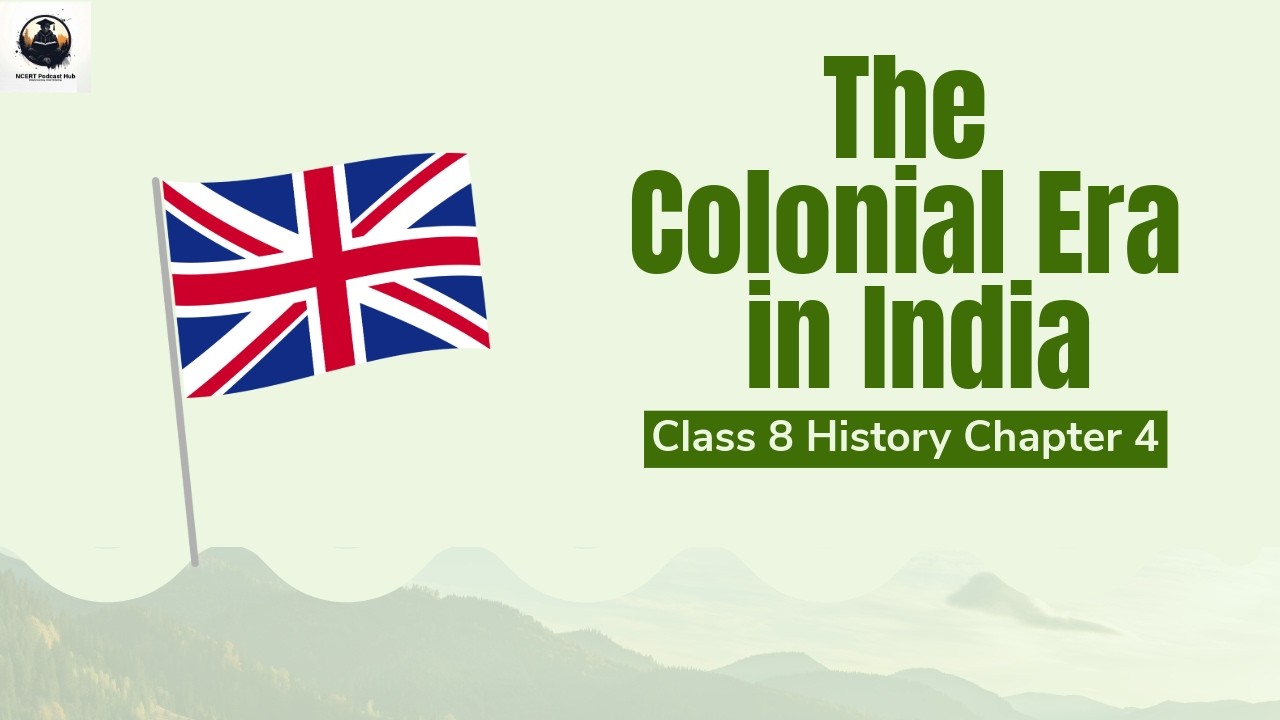 Class 8 History Chapter 4 | The Colonial Era in India Notes | NCERT ...