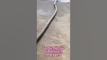 Hút Hầm Cầu Thông Cống Nghẹt Gia Lai 0936168479 #huthamcauminhhoang #huthamcaugialai #huthamcau#news