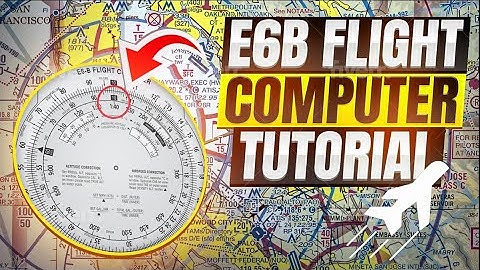 Mastering E6B Flight Computer Tutorial for Beginners