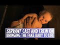 'Servant' cast and crew on bringing the fake baby to life