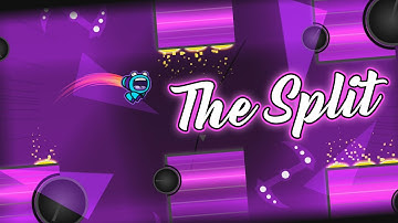 "The Split" by Serponge - [All coins] - Geometry Dash 2.1