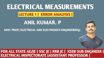 LECT. 2 # ELECTRICAL MEASUREMENTS | ERROR ANALYSIS #