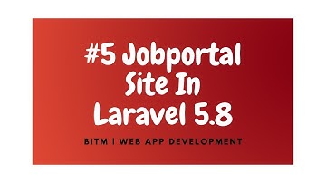 Laravel Jobportal version 5.8 | part 5 | BITM Web App Development PHP