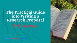 (8) The Practical Guide into Writing a Research Proposal