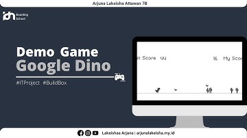 Demo Game Dino Google l Arjuna Lakeisha l 7B