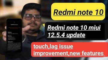 Redmi note 10 Miui 12.5.4 update roll out start......
