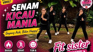 SENAM MUDAH UNTUK PEMULA || KICAU MANIA || FIT SISTER