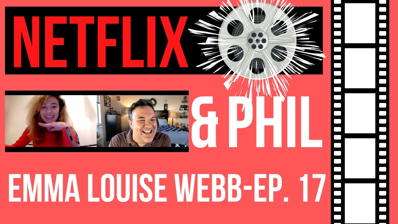 Netflix & Phil - Emma Louise Webb