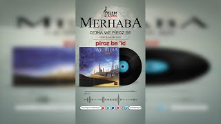 Merhaba - Cejna We Pîroz Be - Nurullah Kuray 🎵 🎼🎼🎼