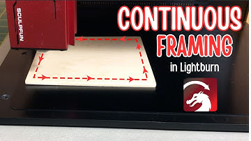 How to Continuously Frame in Lightburn