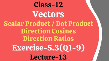 Vectors || Exercise-5.3 (Q1-9)