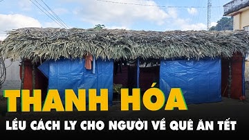 Bên trong lều cách ly cho người về quê ăn Tết ở địa phương Thanh Hóa