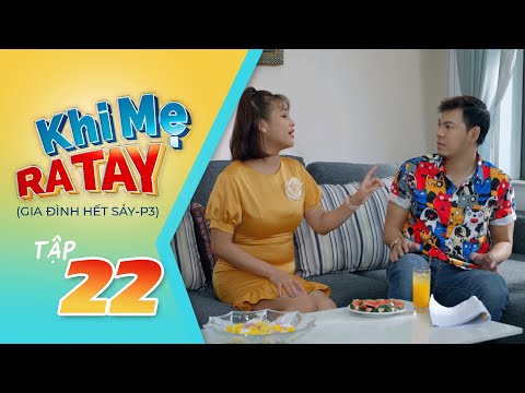 Video Khi Mẹ Ra Tay | Tập 22: Crush phải lòng người yêu của... - youtube