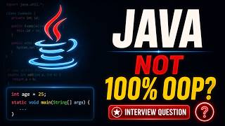 Why Java is NOT a 100% Object-Oriented Language Interview Explained