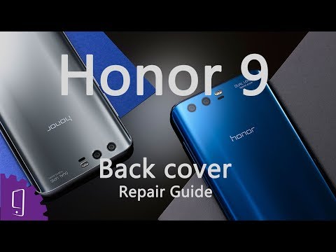 Huawei Honor 9 Back Cover Repair Guide