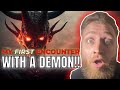 My first encounter with a demon