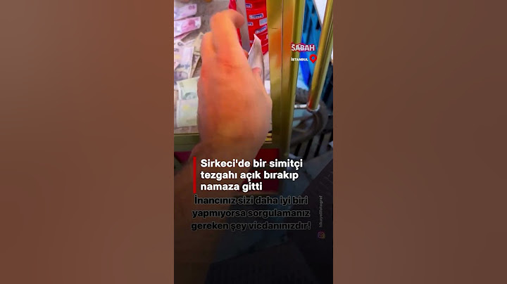 Sirkeci’de bir simitçi, tezgahı açık bırakıp ve not bırakarak namaza gitti: Namazdayım, al bırak