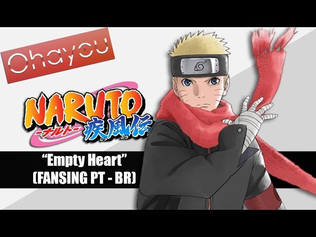 NARUTO SHIPPUDEN - EMPTY HEART ABERTURA 20 [PORTUGUÊS] 