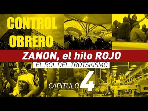 Zanon, el hilo rojo | Capítulo 4: Control obrero