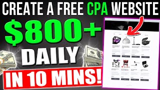 Create A FREE CPA AFFILIATE MARKETING WEBSITE In 10 Mins That Earns $800 Daily With FREE Traffic! screenshot 3