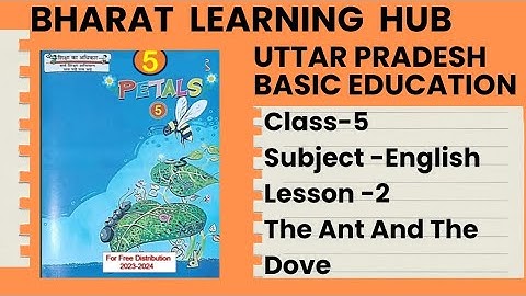 Class-5 | PETALS | Lesson-2 | THE ANT AND THE DOVE|UP Basic Education|UP BOARD| BHARAT LEARNING HUB