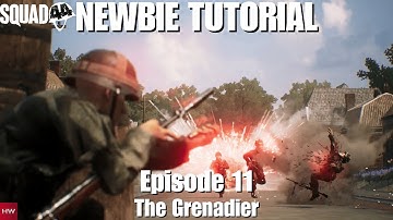 Squad 44 Newbie Guide 11 - The Grenadier