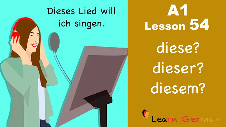 A1 - Lesson 54 | Demonstrativarti...  "dies-" | Demonstrative article "dies-" | Learn German