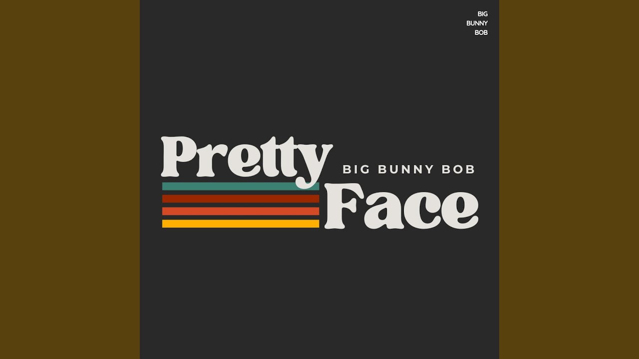 Watch Pretty Face on YouTube Watch Pretty Face on YouTube