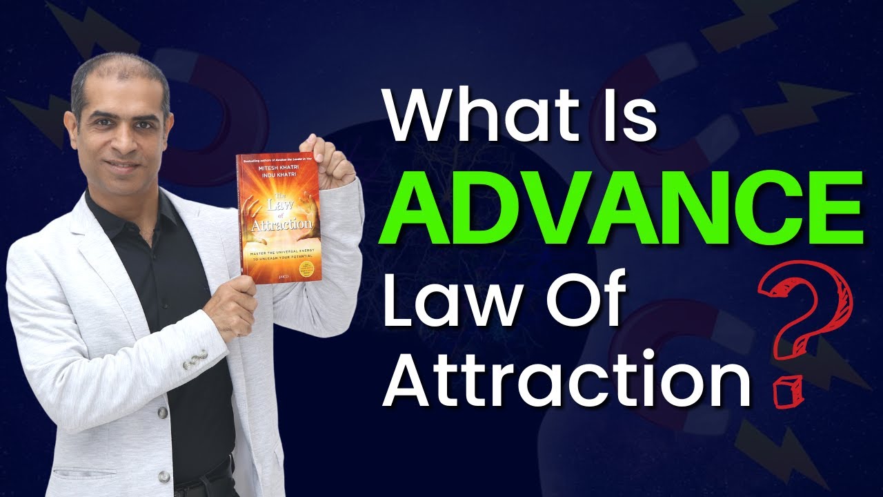 What is advance law of attraction by mitesh khatri youtube