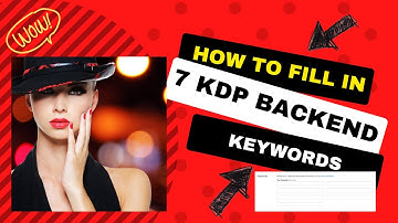 How to Fill in the 7 KDP Backend Keywords - KDP Low Content Books
