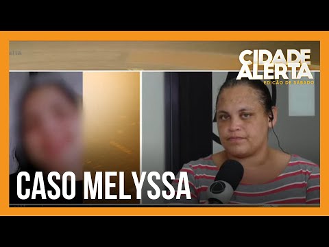 Caso Melyssa: mãe da menina sequestrada pelo padrasto conversa com o Cidade Alerta