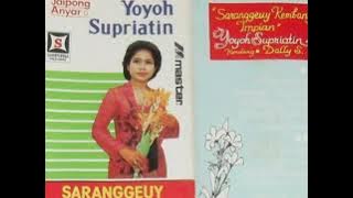 YOYOH SUPRIATIN   SARANGGEUY KEMBANG IMPIAN FULL ALBUM