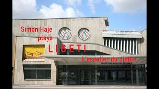 Simon Haje plays Ligeti L'escalier du diable
