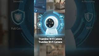 trueview wifi camera | CCTV camera |   trending | anvitech smart solutions