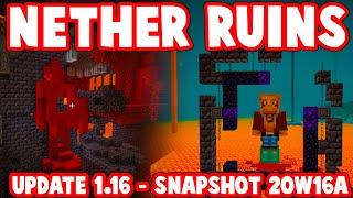 NEW NETHER RUINS : Minecraft Nether Update 1.16 : Snapshot 20w16a