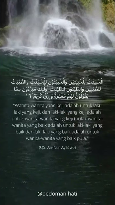 Jodoh kita adalah cerminan diri kita sendiri. An Nur ayat 26. #pejuanghalal #ayatsucialquran #islam