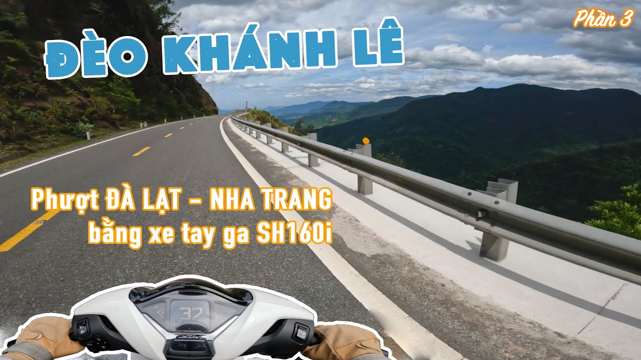 Phượt đèo Khánh Lê qua Nha Trang bằng xe tay ga SH160i | Tour Đà Lạt - Phú Yên | PHẦN 3
