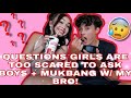 QUESTIONS GIRLS ARE TOO SCARED TO ASK BOYS + MUKBANG W/ MY BROTHER! | Josie Alesia