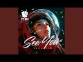See You Extended Mix See You Extended Mix