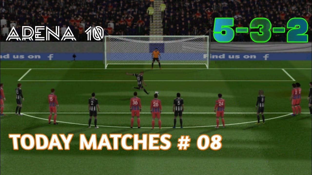 Play Fantastic || Score Match || Arena 10 || Formation 5-3-2 || Todays Matches # 08