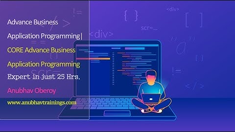 Advance Business Application Programming Training | Tutorial