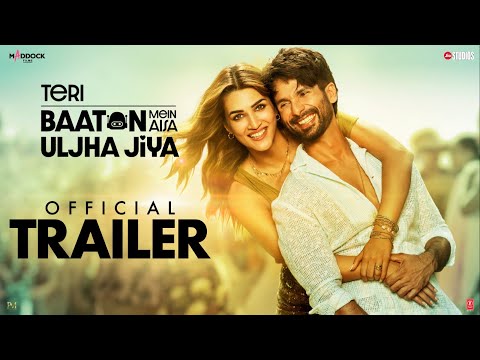 Teri Baaton Mein Aisa Uljha Jiya | Official Trailer | Shahid Kapoor & Kriti Sanon | Dinesh V |9thFeb